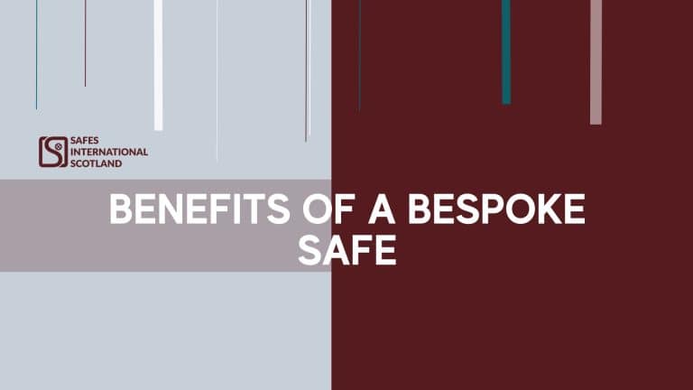 The Benefits of a Bespoke Safe